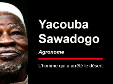 Yacouba Sawadogo, homme qui a arrêté le désert