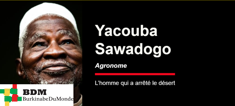 Yacouba Sawadogo, homme qui a arrêté le désert